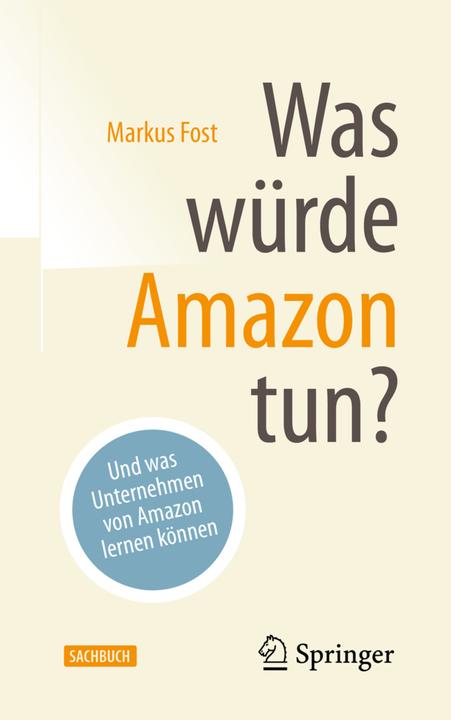Produktbild Was würde Amazon tun? (Deutsch, Markus Fost, 2021)