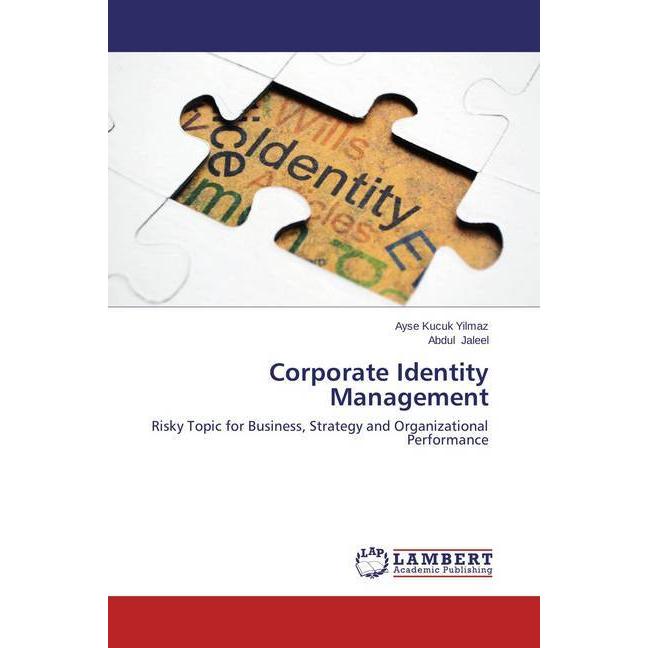 Corporate Identity Management, Fachbücher von Ayse Kucuk Yilmaz, Abdul Jaleel