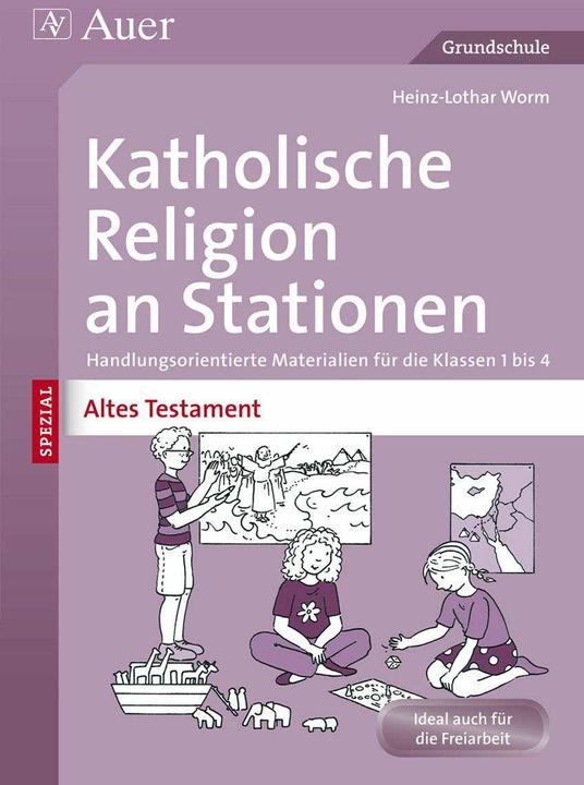 Produktbild Katholische Religion an Stationen Altes Testament (Deutsch, Heinz-Lothar Worm, 2014)