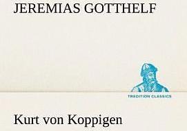 Produktbild Kurt von Koppigen (Deutsch, Jeremias Gotthelf, 2012)