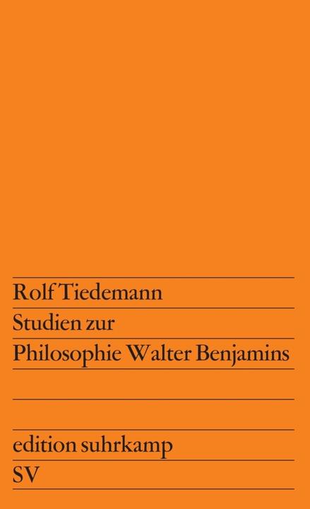 Produktbild Studien zur Philosophie Walter Benjamins (Deutsch, Rolf Tiedemann, 1973)
