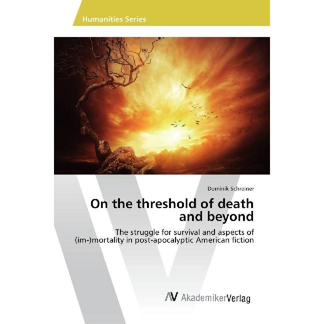 On the threshold of death and beyond, Fachbücher von Dominik Schreiner