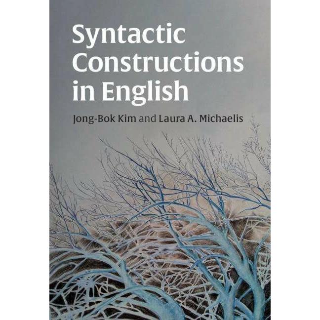 Thumbnail - Kim:Syntactic Constructions in English, Fachbücher von Laura A. Michaelis, Jong-Bok Kim