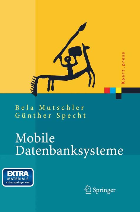 Produktbild Mobile Datenbanksysteme (Deutsch, Bela Mutschler, Günther Specht, 2004)
