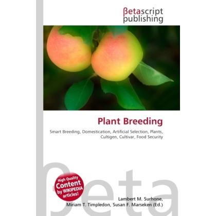 Plant Breeding, Fachbücher von Lambert M. Surhone, Miriam T. Timpledon, Susan F. Marseken