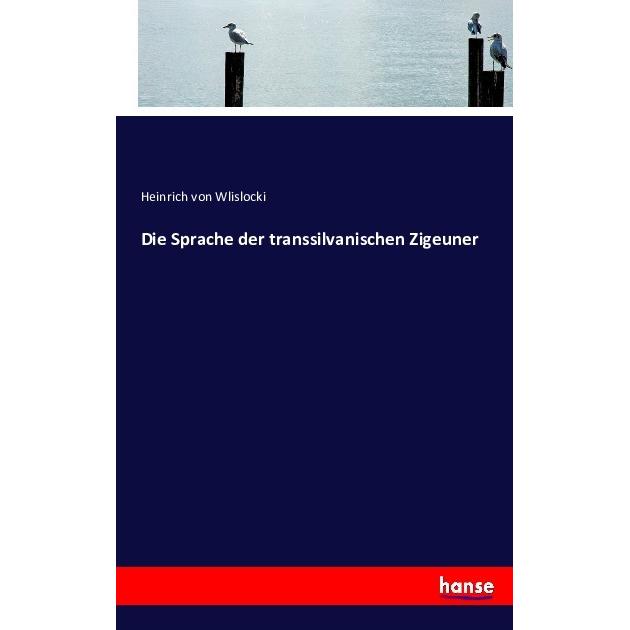 Die Sprache der transsilvanischen Zigeuner, Schulbücher von Heinrich von Wlislocki