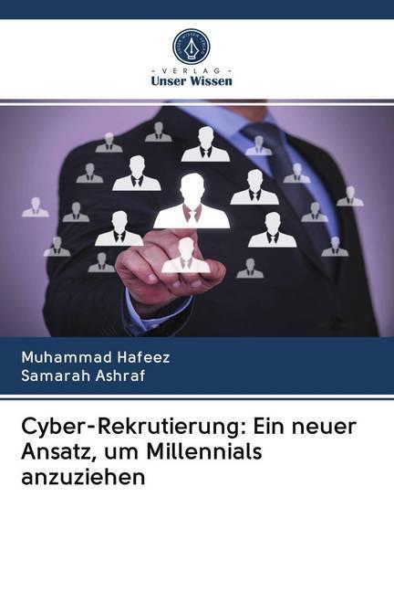 Actual product image Cyber-Rekrutierung: Ein neuer Ansatz, um Millennials anzuziehen (German, Samarah Ashraf, Muhammad Hafeez, 2020)