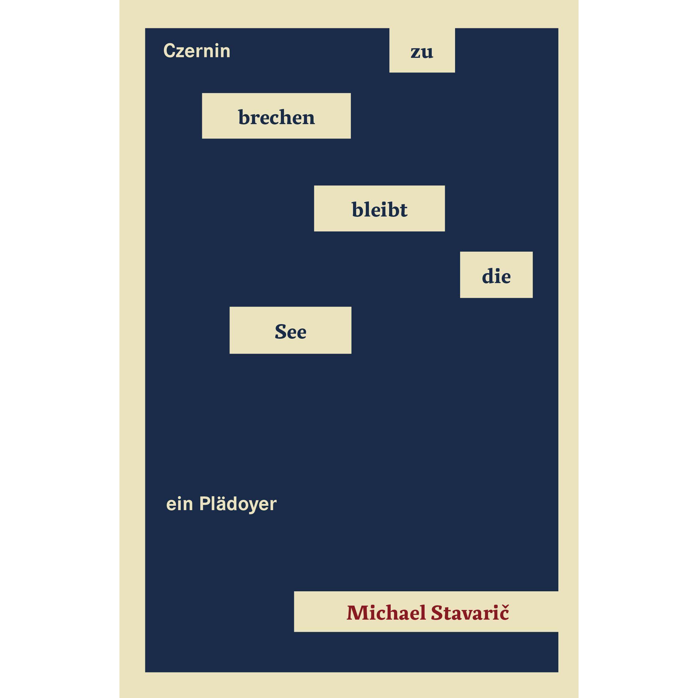 zu brechen bleibt die See, Belletristik von Michael Stavaric