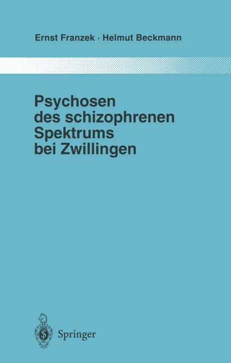 Produktbild Psychosen des schizophrenen Spektrums bei Zwillingen (Deutsch, Ernst Franzek, Helmut Beckmann, 2012)