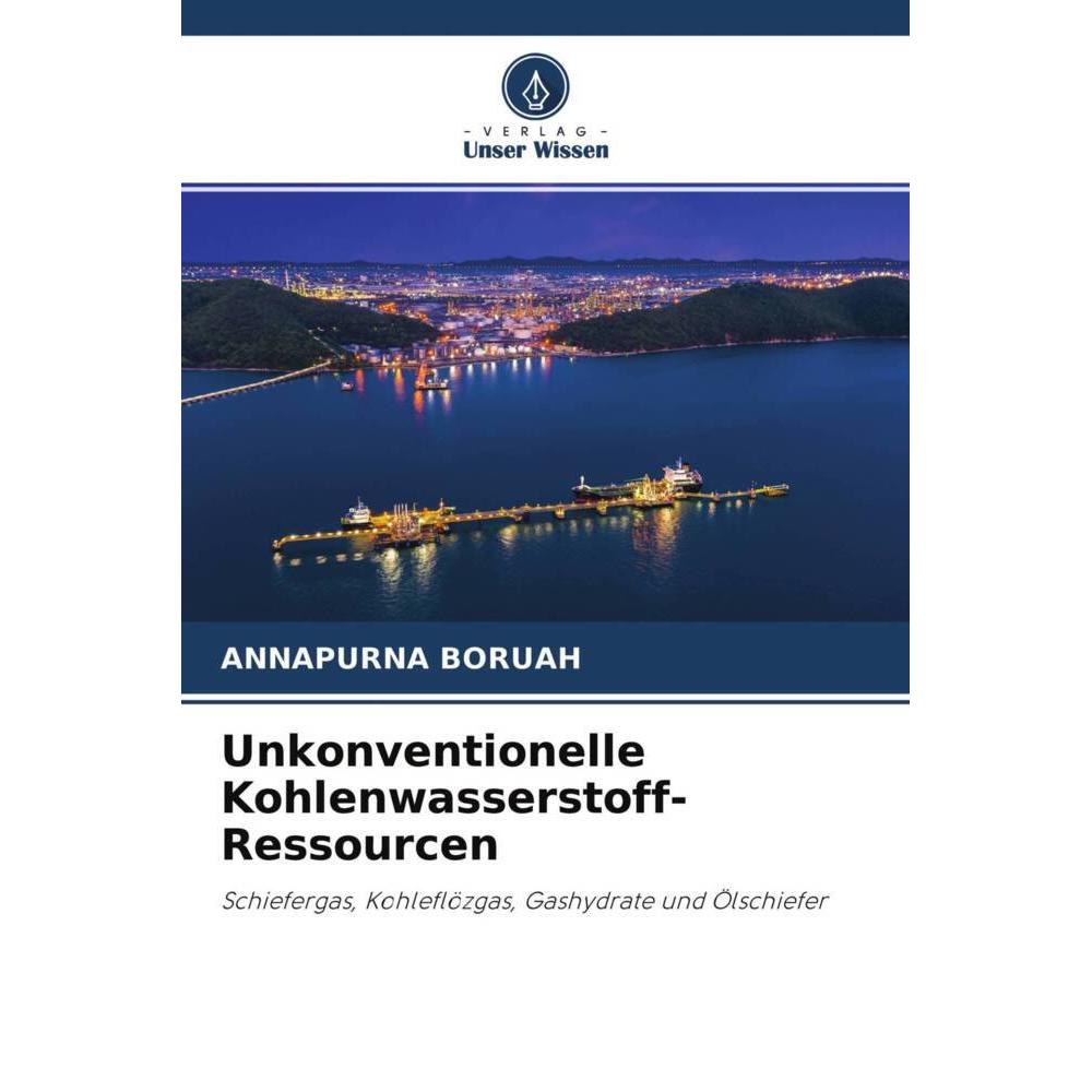 Unkonventionelle Kohlenwasserstoff-Ressourcen, Fachbücher von Annapurna Boruah