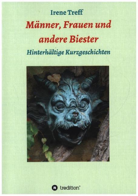 Produktbild Männer, Frauen und andere Biester (Deutsch, Irene Treff, 2016)