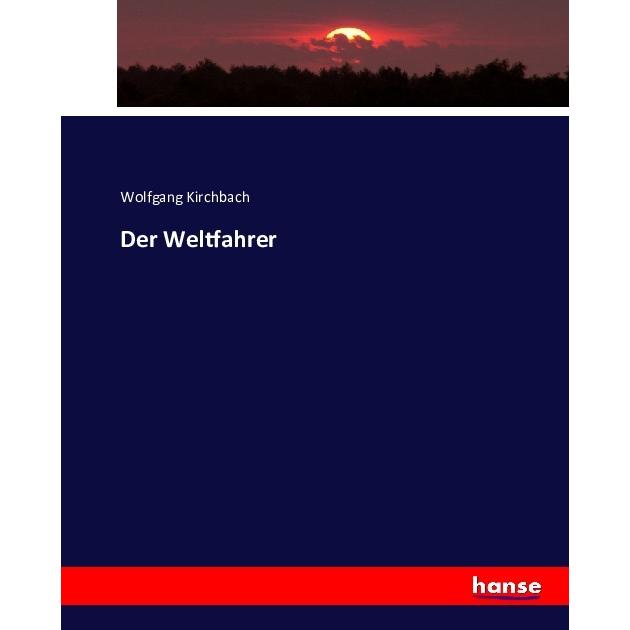 Der Weltfahrer, Fachbücher von Wolfgang Kirchbach