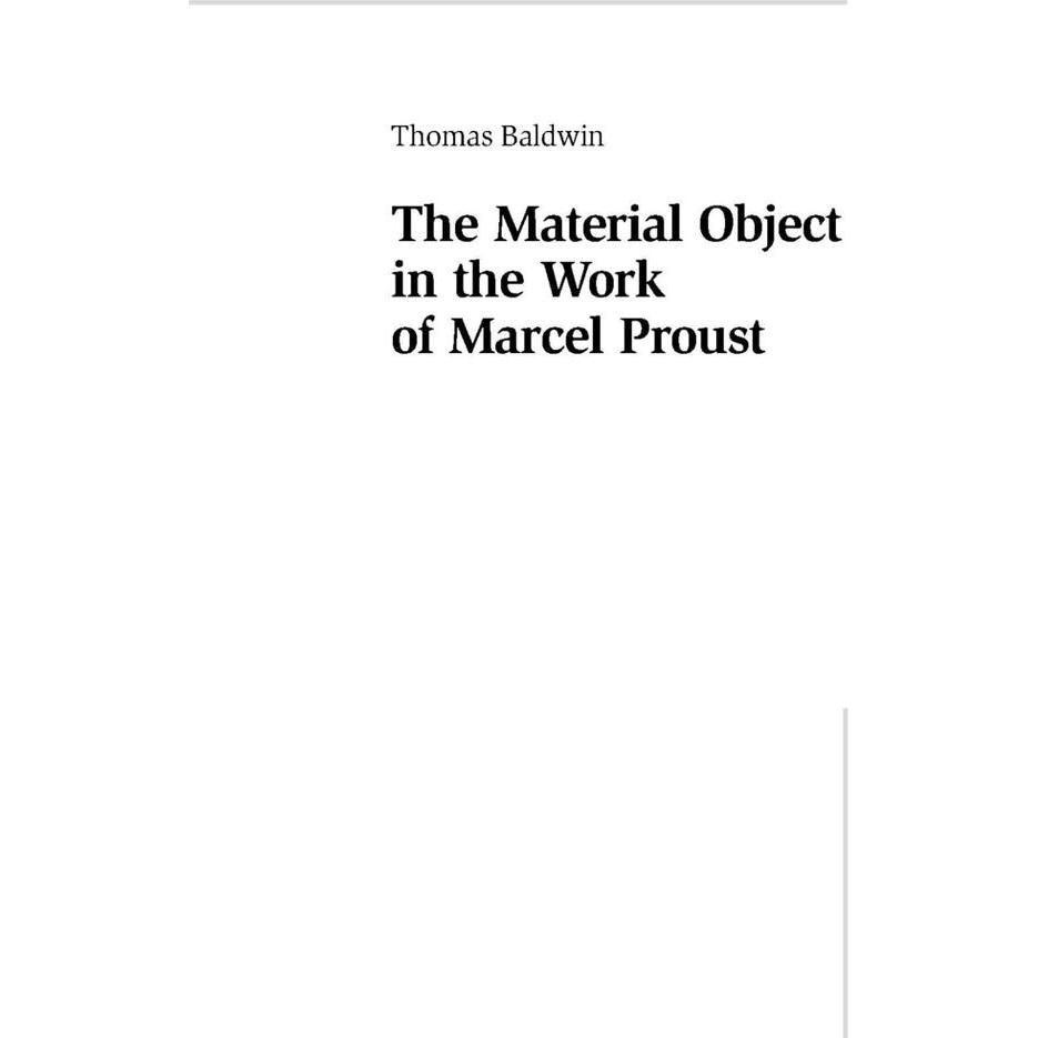 The Material Object in the Work of Marcel Proust, Fachbücher von Tom Baldwin