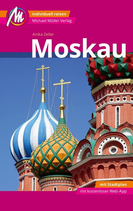 Produktbild Moskau MM-City Reiseführer Michael Müller Verlag (Deutsch, Anika Zeller, 2018)