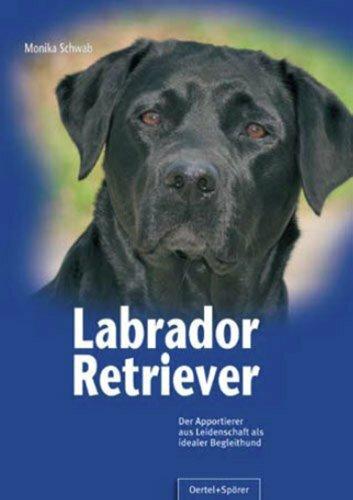 Produktbild Labrador Retriever (Deutsch, Monika Schwab, 2010)
