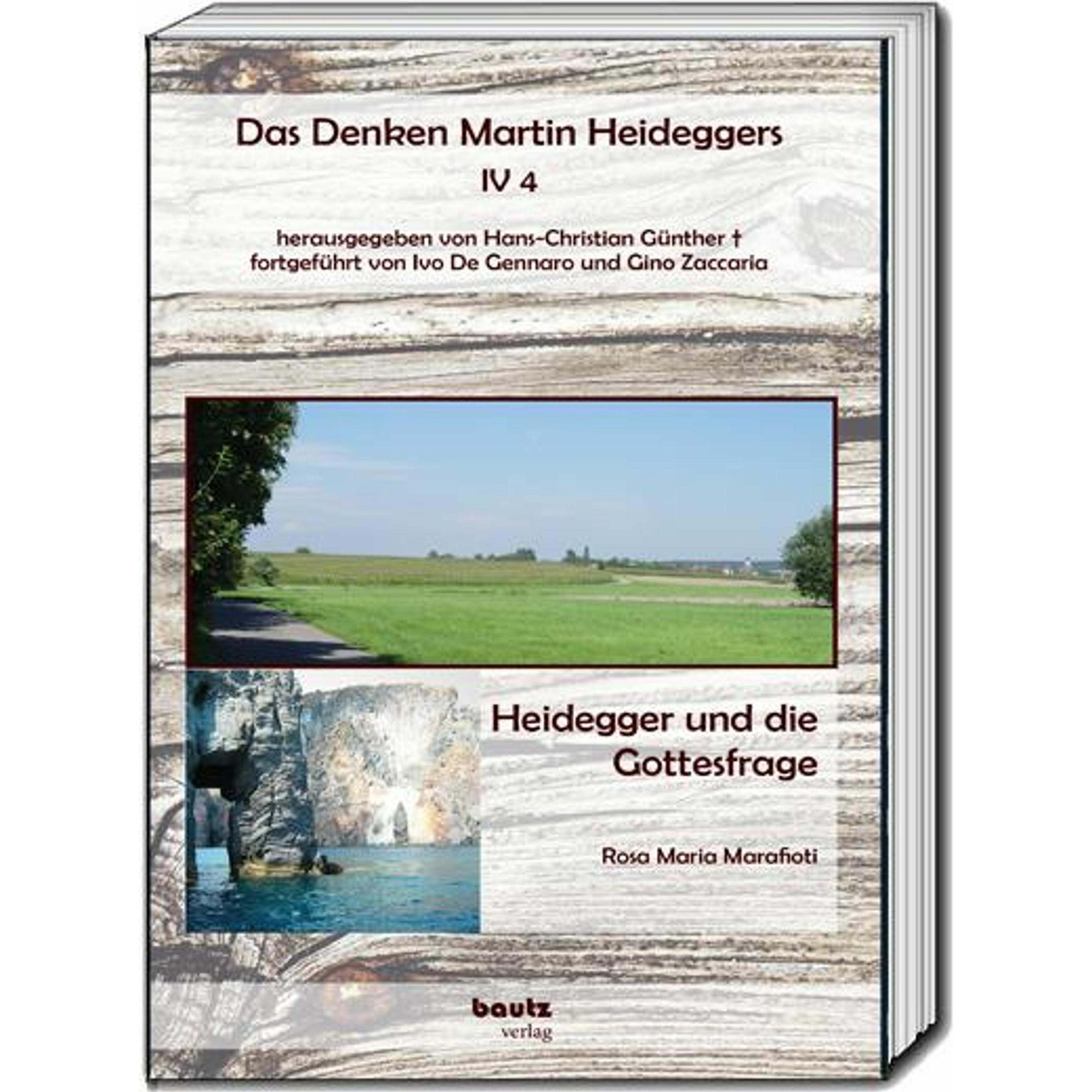 Heidegger und die Gottesfrage, Sachbücher von Hans Christian Günther, Hans-Christian Günther, Rosa Maria Marafioti, Ivo ...