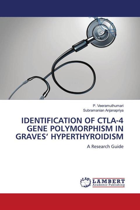 Immagine prodotto Identification Of Ctla-4 Gene Polymorphism In Graves' Hyperthyroidism (P. Veeramuthumari, Subramanian Anjanapriya, 2022)