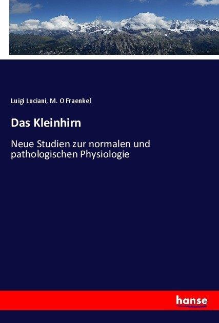 Produktbild Das Kleinhirn (Deutsch, Luigi Luciani, M. O Fraenkel, 2017)