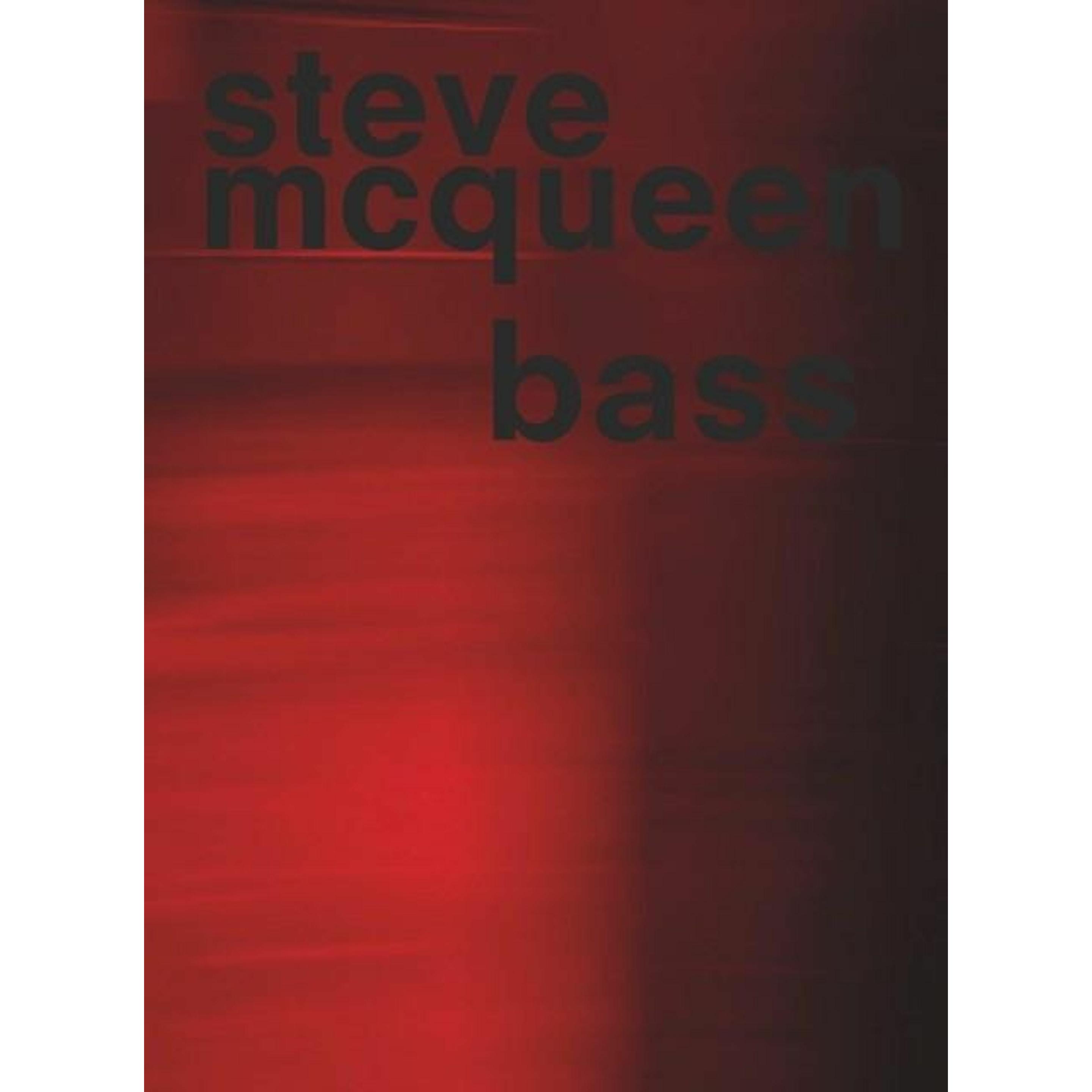 Steve McQueen. Bass, Sachbücher von Steve McQueen, Lucas Haberkorn, Donna De Salvo, Emily Markert, Isabel Friedli