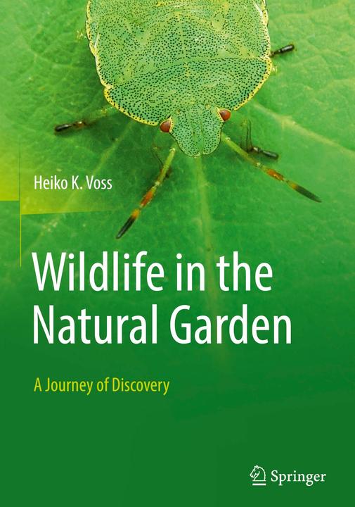 Produktbild Wildlife in the natural garden (Englisch, Agnes Bethke, Heiko K. Voss, Peter John McNamara, 2025)