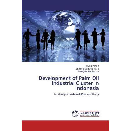 Development of Palm Oil Industrial Cluster in Indonesia, Fachbücher