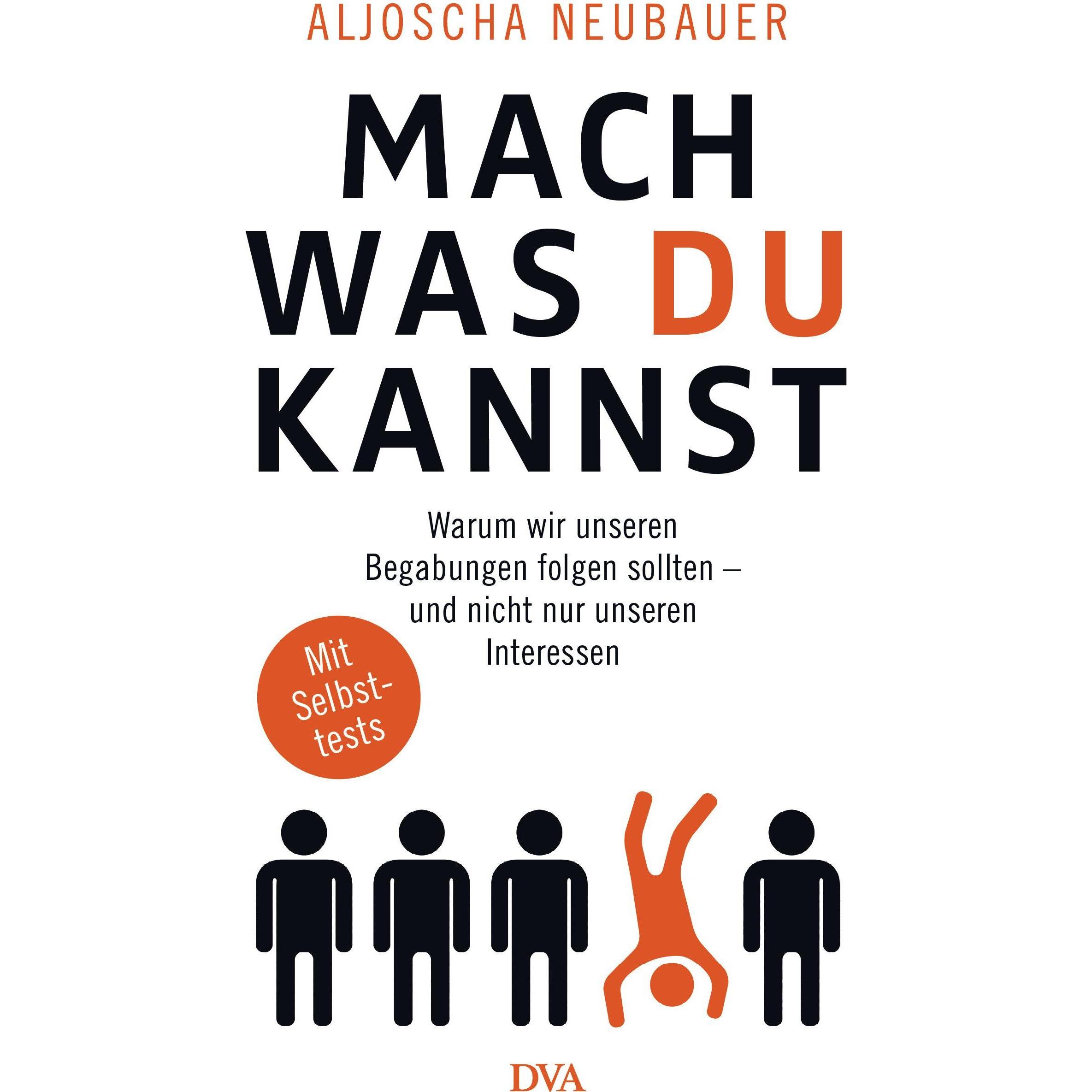 Mach, was du kannst, Ratgeber von Aljoscha Neubauer