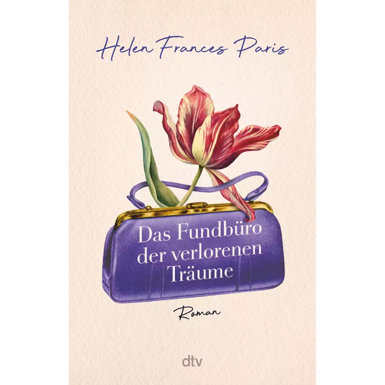 Das Fundbüro der verlorenen Träume, Belletristik von Helen Frances Paris