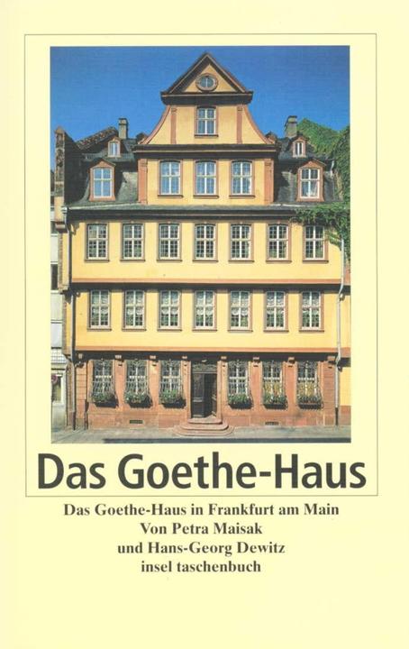 Produktbild Das Frankfurter Goethe-Haus (Deutsch, Hans-Georg Dewitz, Petra Maisak, 2007)