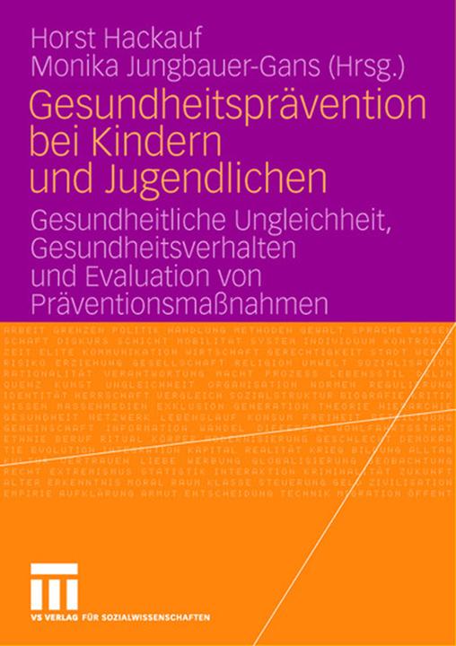 Produktbild Gesundheitsprävention bei Kindern und Jugendlichen (Deutsch, Horst Hackauf, Monika Jungbauer-Gans, 2008)