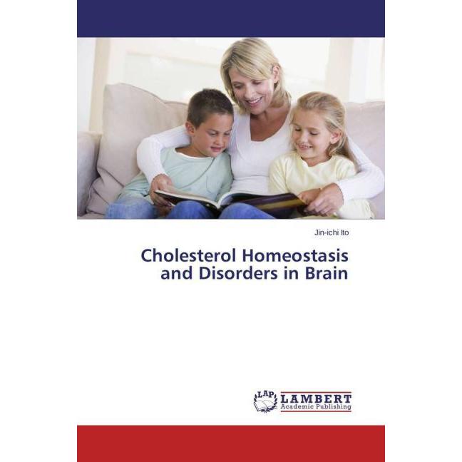 Cholesterol Homeostasis and Disorders in Brain, Fachbücher von Jin-ichi Ito