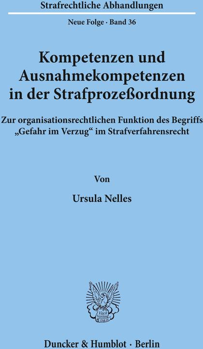 Produktbild Kompetenzen und Ausnahmekompetenzen in der Strafprozessordnung. (Deutsch, Ursula Nelles, 1980)