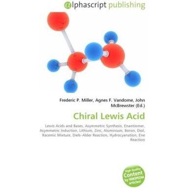 Chiral Lewis Acid, Fachbücher von Agnes F. Vandome, Frederic P. Miller, John McBrewster