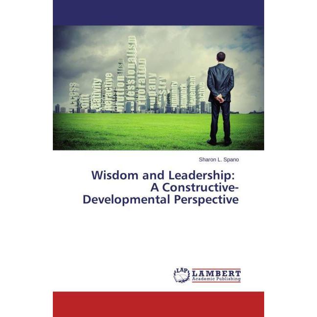 Wisdom and Leadership: A Constructive-Developmental Perspective, Sachbücher