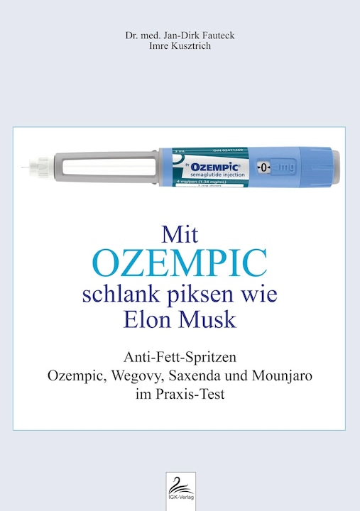 Energy Label Mit OZEMPIC schlank piksen wie Elon Musk (German, Imre Kusztrich, Jan-Dirk Dr Fauteck, 2023)