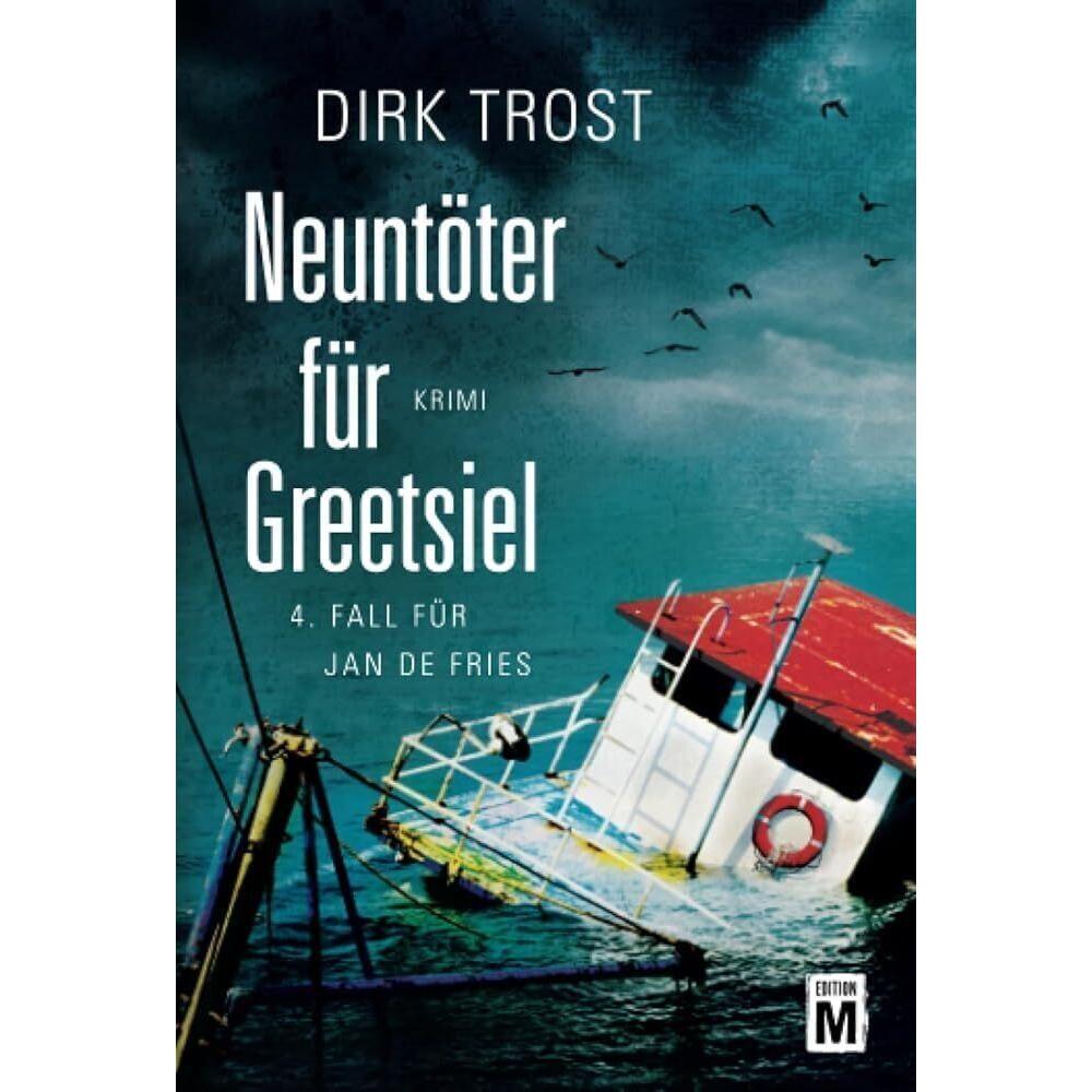 Neuntöter für Greetsiel, Belletristik von Dirk Trost