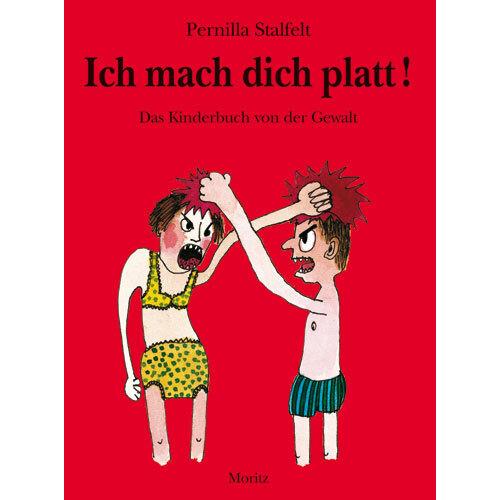 Thumbnail - Ich mach dich platt!, Kinderbücher von Pernilla Stalfelt, Birgitta Kicherer