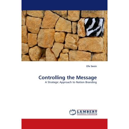 Controlling the Message, Fachbücher von Efe Sevin