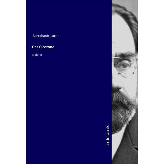 Der Cicerone, Fachbücher von Jacob Chr. Burckhardt