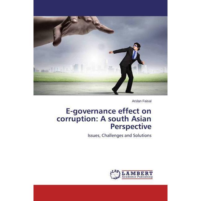 E-governance effect on corruption: A south Asian Perspective, Fachbücher