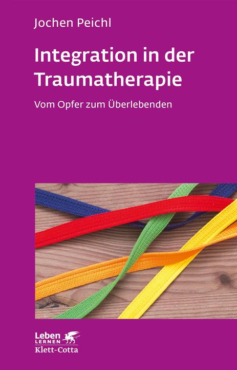 Produktbild Integration in der Traumatherapie (Deutsch, Jochen Peichl, 2018)