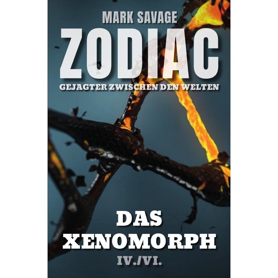 Zodiac - Gejagter zwischen den Welten: Das Xenomorph, Belletristik von Mark Savage