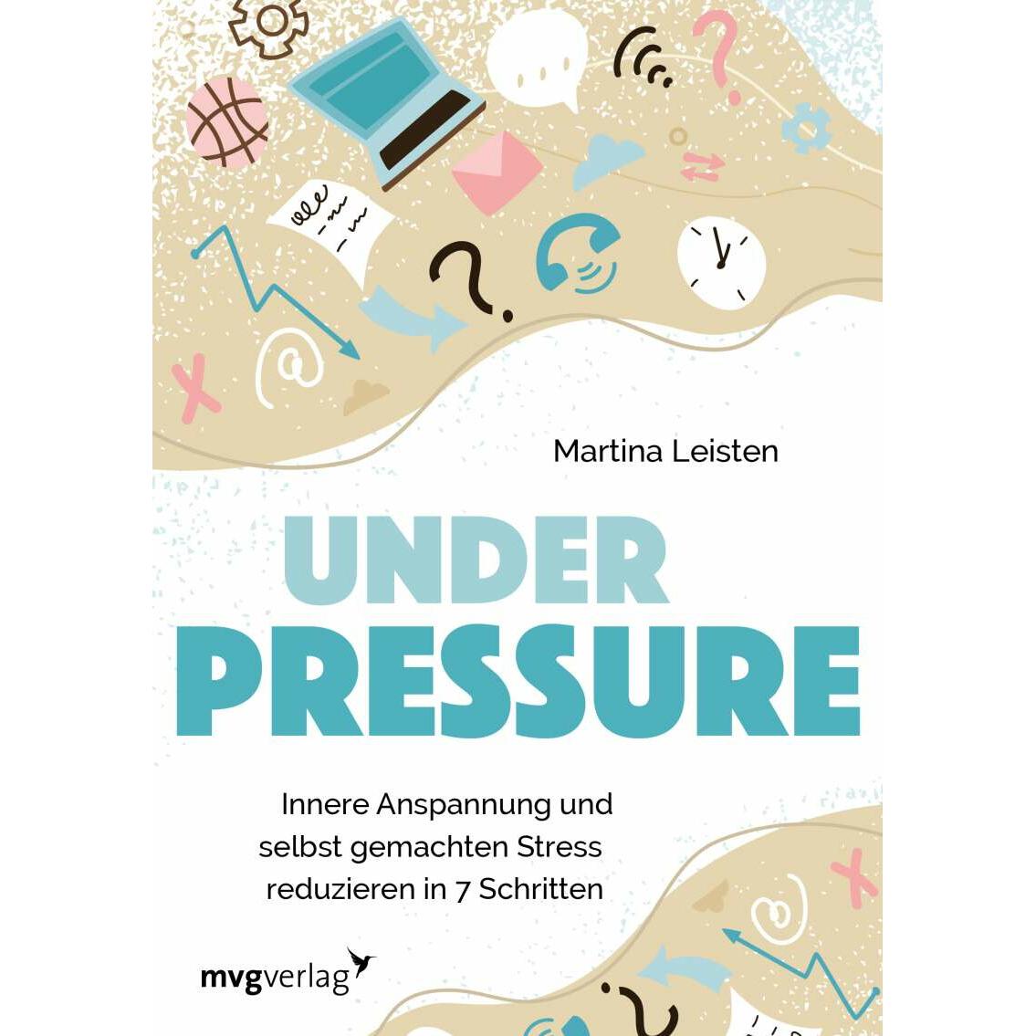 Under Pressure, Ratgeber von Martina Leisten