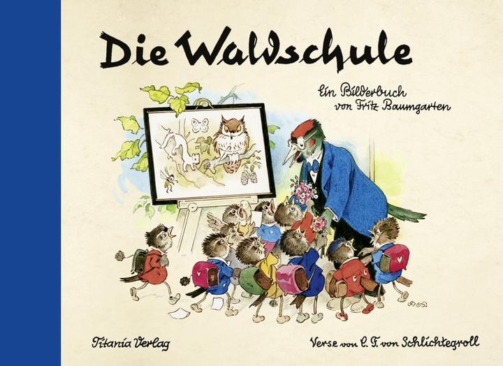 Produktbild Die Waldschule (Deutsch, Fritz Baumgarten, 2013)