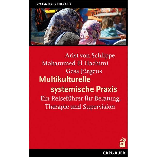 Multikulturelle systemische Praxis, Fachbücher von Mohammed El Hachimi, Gesa Jürgens, Arist von Schlippe
