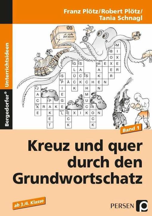 Produktbild Kreuz und quer durch den Grundwortschatz 1 (Deutsch, Franz Plötz, Robert Plötz, Tania Schnagl, 2020)