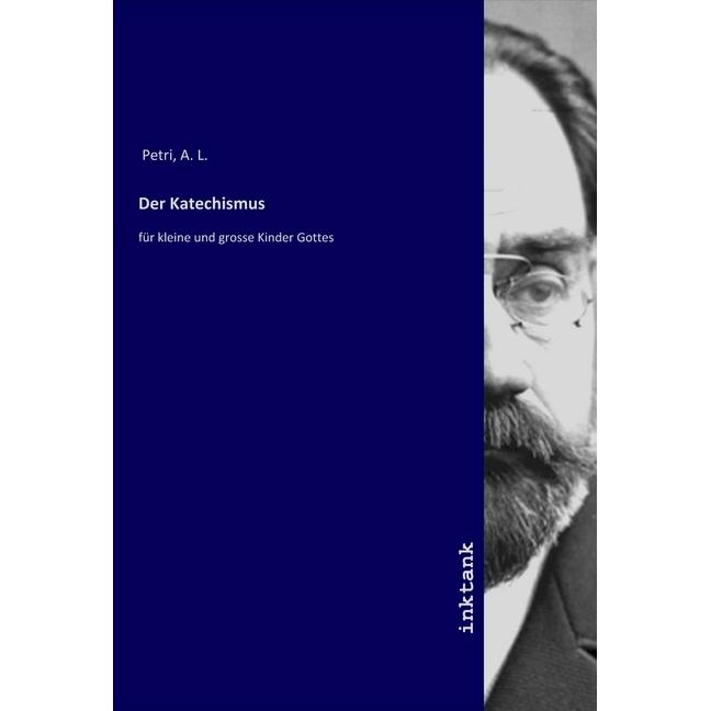 Der Katechismus, Sachbücher von A. L. Petri