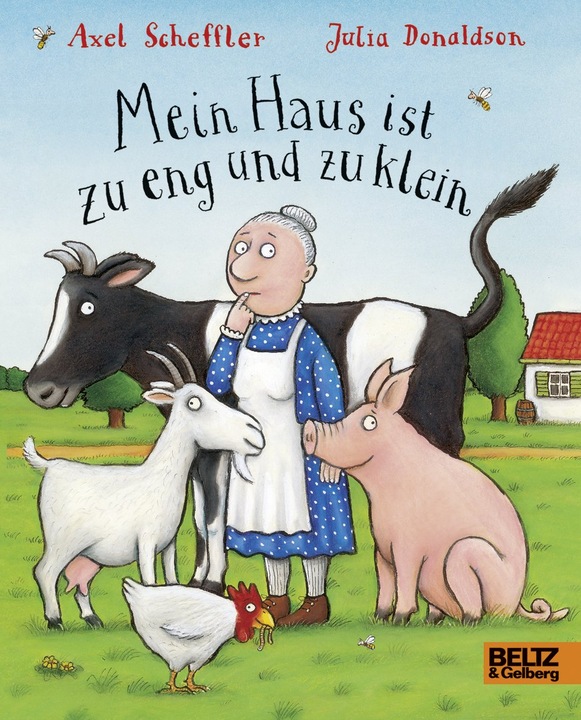 Produktbild Mein Haus ist zu eng und zu klein (Deutsch, Axel Scheffler, Salah Naoura, Julia Donaldson, 2018)
