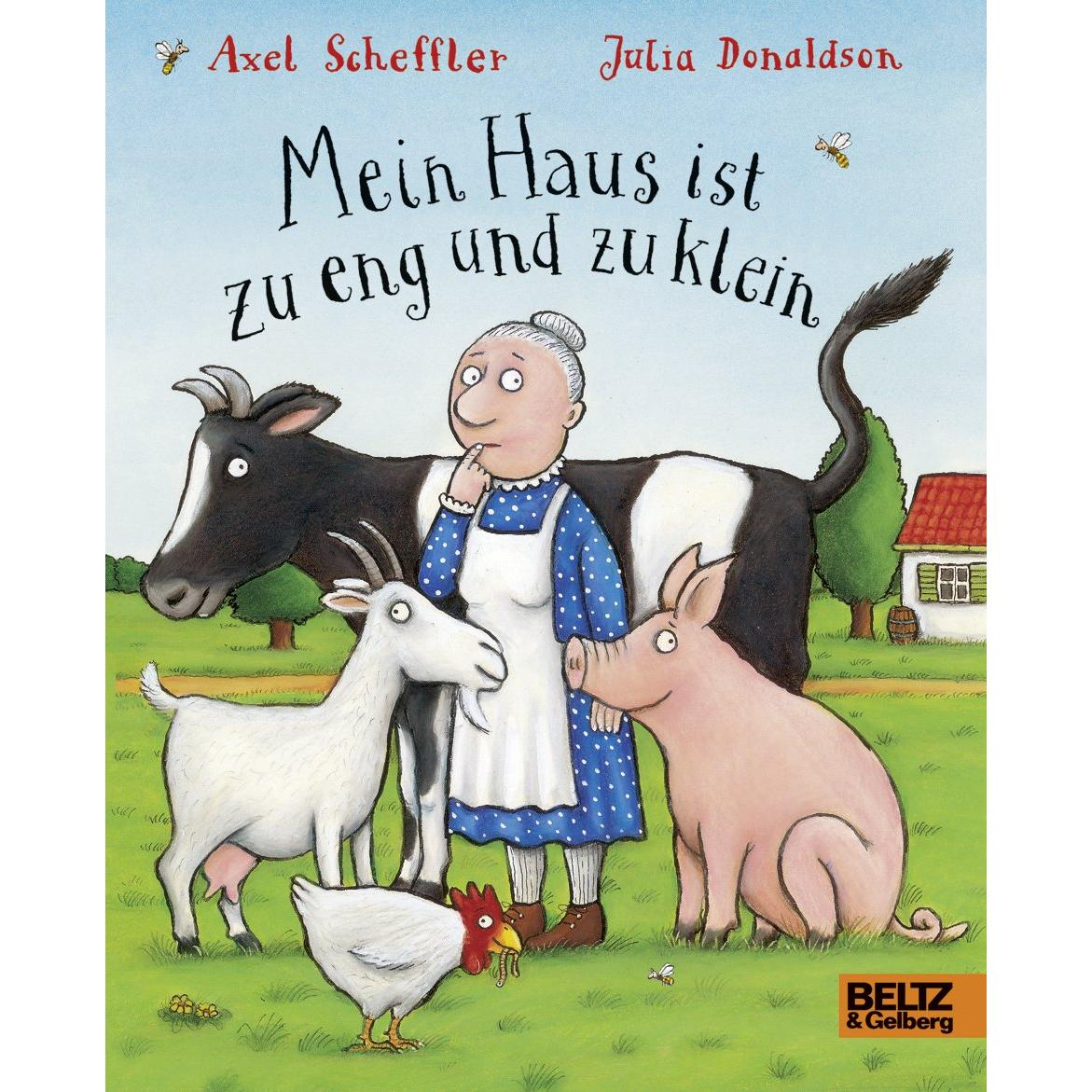 Mein Haus ist zu eng und zu klein, Kinderbücher von Axel Scheffler, Julia Donaldson, Salah Naoura