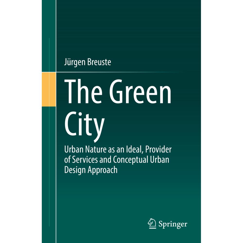 The Green City, Fachbücher von Jürgen Breuste