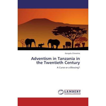 Adventism in Tanzania in the Twentieth Century, Sachbücher von Kangalu Elineema